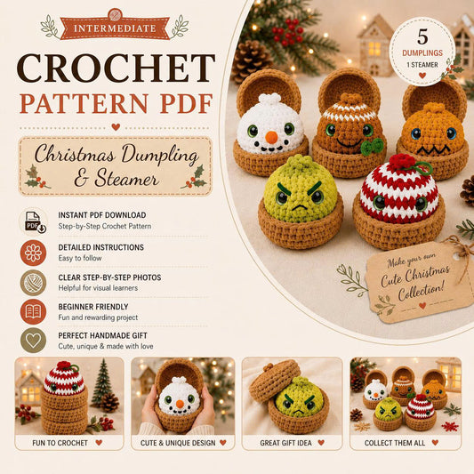 Christmas Dumpling Crochet Pattern PDF, 5 in 1 Holiday Amigurumi & Steamer, No Sew Christmas Plushie Pattern, Instant Download